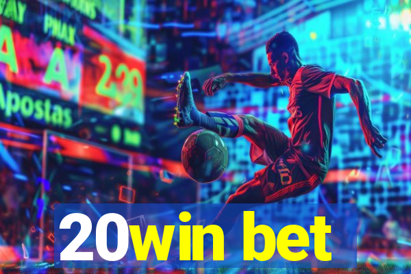 20win bet